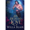 His Highland Love - Paperback