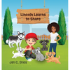 Lincoln Learns to Share - Hardcover