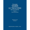 Le Trouvere, Ballet Music: Study score - Paperback