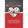 The Heart of Man (Student's Edition): 12 Bible Studies about the Spiritual Condition of the Human Heart - Paperback