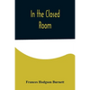 In the Closed Room - Paperback