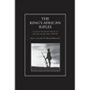 KING'S AFRICAN RIFLES. A Study in the Military History of East and Central Africa, 1890-1945 Volume One - Paperback