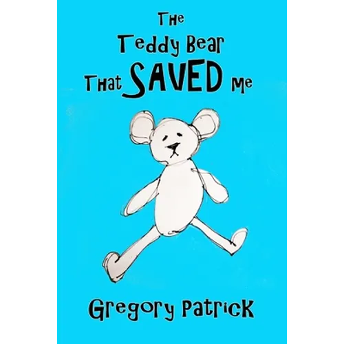 The Teddy Bear That Saved Me - Paperback