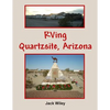 RVing Quartzsite, Arizona - Paperback