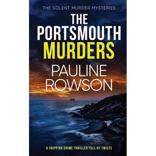 THE PORTSMOUTH MURDERS a gripping crime thriller full of twists - Paperback