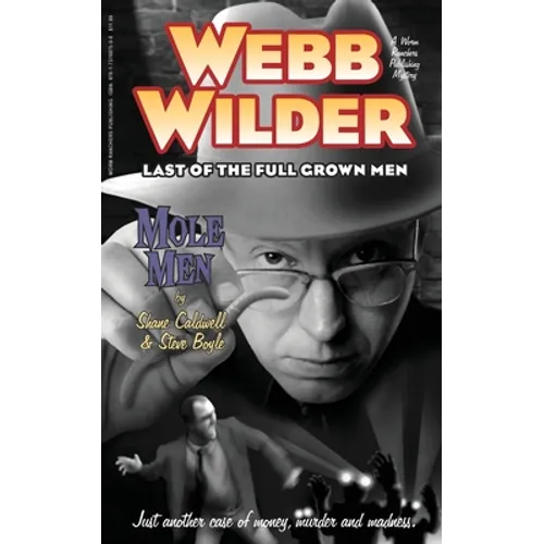 Webb Wilder, Last of the Full Grown Men: "Mole Men" & "The Doll" - Paperback