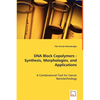 DNA Block Copolymers - Synthesis, Morphologies, and Applications - Paperback