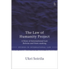 The Law of Humanity Project: A Story of International Law Reform and State-making - Paperback