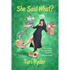 She Said What?: (A Life on the Air) - Paperback