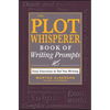 The Plot Whisperer Book of Writing Prompts - Paperback