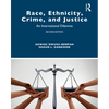Race, Ethnicity, Crime, and Justice: An International Dilemma - Paperback