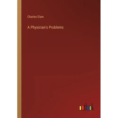 A Physician's Problems - Paperback