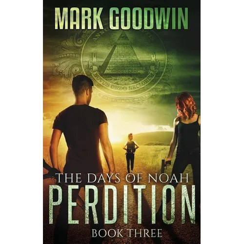 The Days of Noah, Book Three: Perdition - Paperback