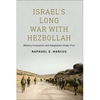 Israel's Long War with Hezbollah: Military Innovation and Adaptation Under Fire - Paperback