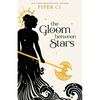 The Gloom Between Stars - Paperback