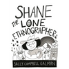 Shane, the Lone Ethnographer: A Beginner's Guide to Ethnography - Paperback