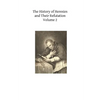 The History of Heresies and Their Refutation: or The Triumph of the Church - Paperback