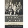 The Book of Knee: 100 Years of an American Jewish Family - Paperback