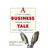 A Business Tale: A Story of Ethics, Choices, Success -- And a Very Large Rabbit - Paperback