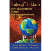 Tales of Tikkun: New Jewish Stories to Heal the Wounded World - Paperback