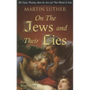 On the Jews and Their Lies - Paperback