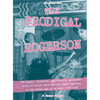 The Prodigal Rogerson: The Tragic, Hilarious, and Possibly Apocryphal Story of Circle Jerks Bassist Roger Rogerson in the Golden Age of La Punk, 1979- - Paperback