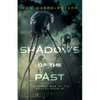 Shadows of the Past: A Sequel to War of the Worlds - Paperback