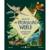 Tales of the Prehistoric World: Adventures from the Land of the Dinosaurs - Hardcover