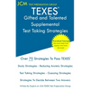 TEXES Gifted and Talented Supplemental - Test Taking Strategies: TEXES 162 Exam - Free Online Tutoring - New 2020 Edition - The latest strategies to p - Paperback