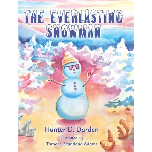The Everlasting Snowman - Hardcover