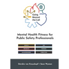 Going Beyond the Call: Mental Health Fitness for Public Safety Professionals - Paperback