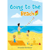 Going to the beach: Book For Kids: Going to the Beach: What should I bring with me? A children's book about a boy going to the beach, wond - Paperback