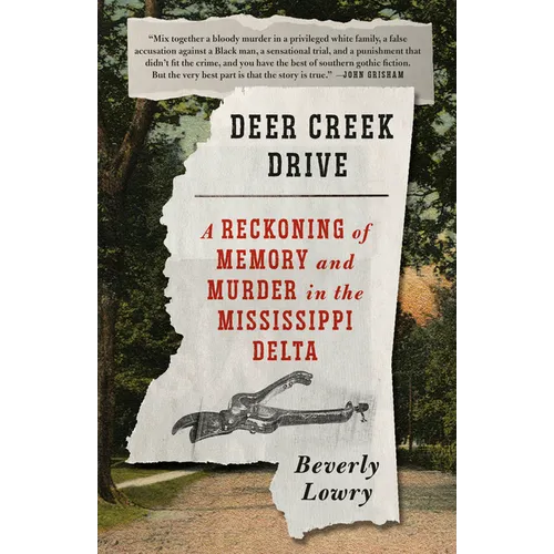 Deer Creek Drive: A Reckoning of Memory and Murder in the Mississippi Delta - Paperback