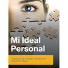 Mi Ideal Personal: Cuaderno De Trabajo, 4Ta Edición - Paperback