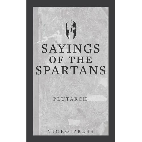 Sayings of the Spartans - Paperback