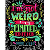 I'm not Weird I am Limited Edition: Good Vibes Adults Coloring Books Flower, Floral and Cute Animals with Quotes (Inspirational Coloring book) - Paperback