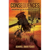 Consequences: how breaking the law has broken our society - Paperback