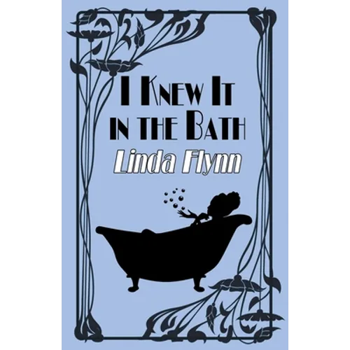 I Knew It in the Bath - Paperback