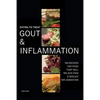 Eating To Treat Gout And Inflammation: 200 Recipes for food that will relieve pain & reduce inflammation - Paperback