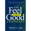 The Feel-Good Experience: Growing Your Physical Therapy Practice with 5-Star Customer Service - Paperback