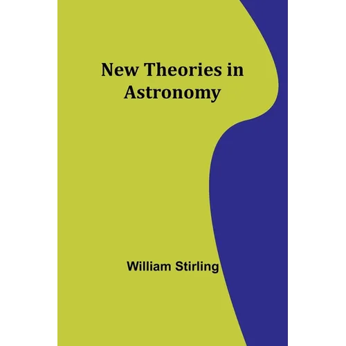 New Theories in Astronomy - Paperback
