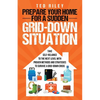 Prepare Your Home for a Sudden Grid-Down Situation: Take Self-Reliance to the Next Level with Proven Methods and Strategies to Survive a Grid-Down Cri - Paperback