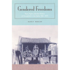 Gendered Freedoms: Race, Rights, and the Politics of Household in the Delta, 1861-1875 - Paperback