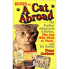 A Cat Abroad: The Further Adventures of Norton, the Cat Who Went to Paris, and His Human - Paperback