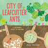 City of Leafcutter Ants: A Sustainable Society of Millions - Hardcover
