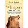 Whispers from the Wild: Listening to Voices from the Animal Kingdom - Paperback