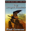 The Dragon Hunters: Book Two of the Iron Dragon Series - Paperback