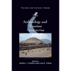 Archaeology and Tourism: Touring the Past - Paperback