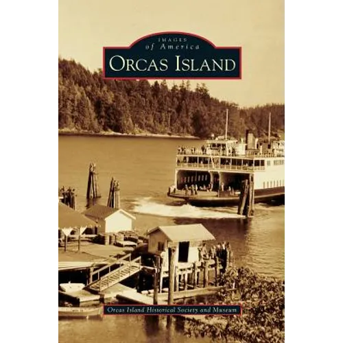 Orcas Island - Hardcover