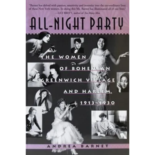 All-Night Party: The Women of Bohemian Greenwich Village and Harlem, 1913-1930 - Paperback